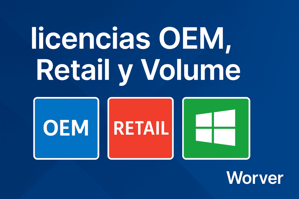 Diferencias entre licencias OEM, Retail y Volume