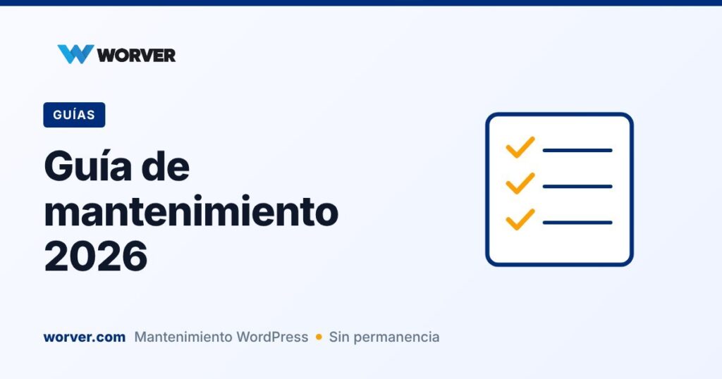 Guía de mantenimiento WordPress 2026: qué incluye y cada cuánto