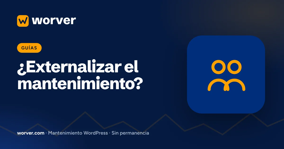 ¿Merece la pena externalizar el mantenimiento de WordPress?